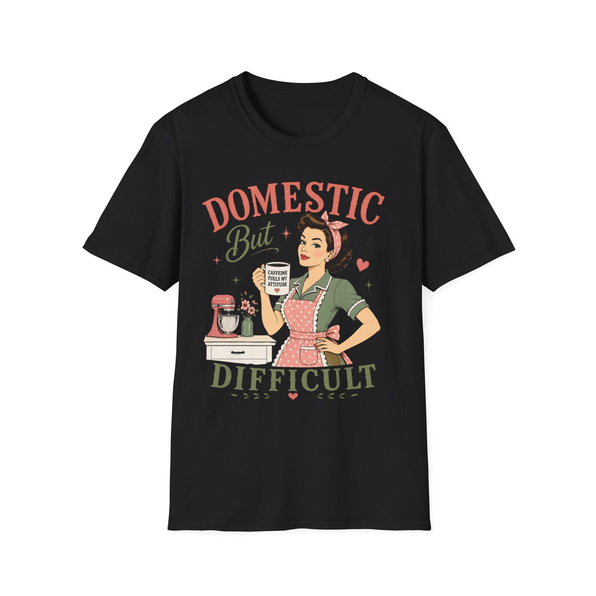 Domestic But Difficult T-Shirt