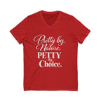 Pretty by Nature Petty by Choice T-Shirt