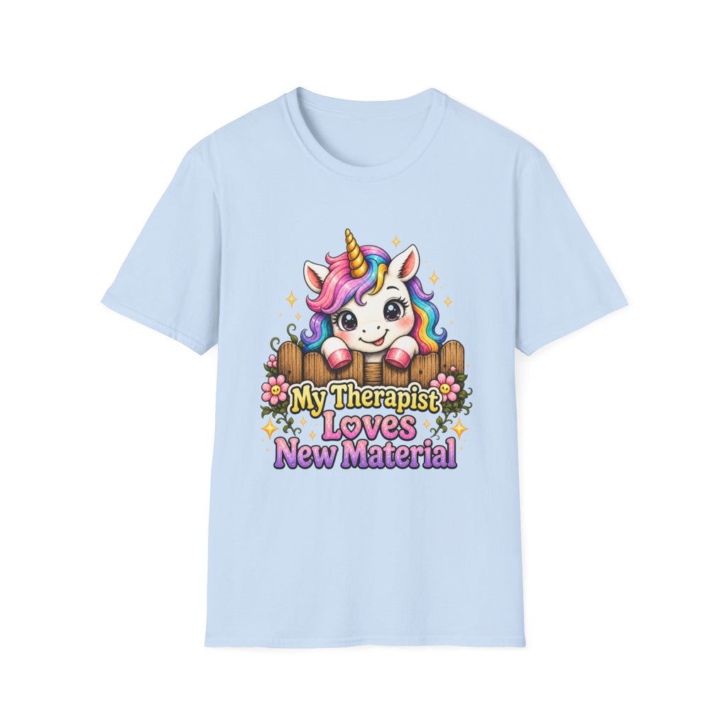 My Therapist Loves New Material T-Shirt