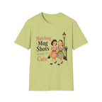 Matching Mug Shots Would Be Cute T-Shirt