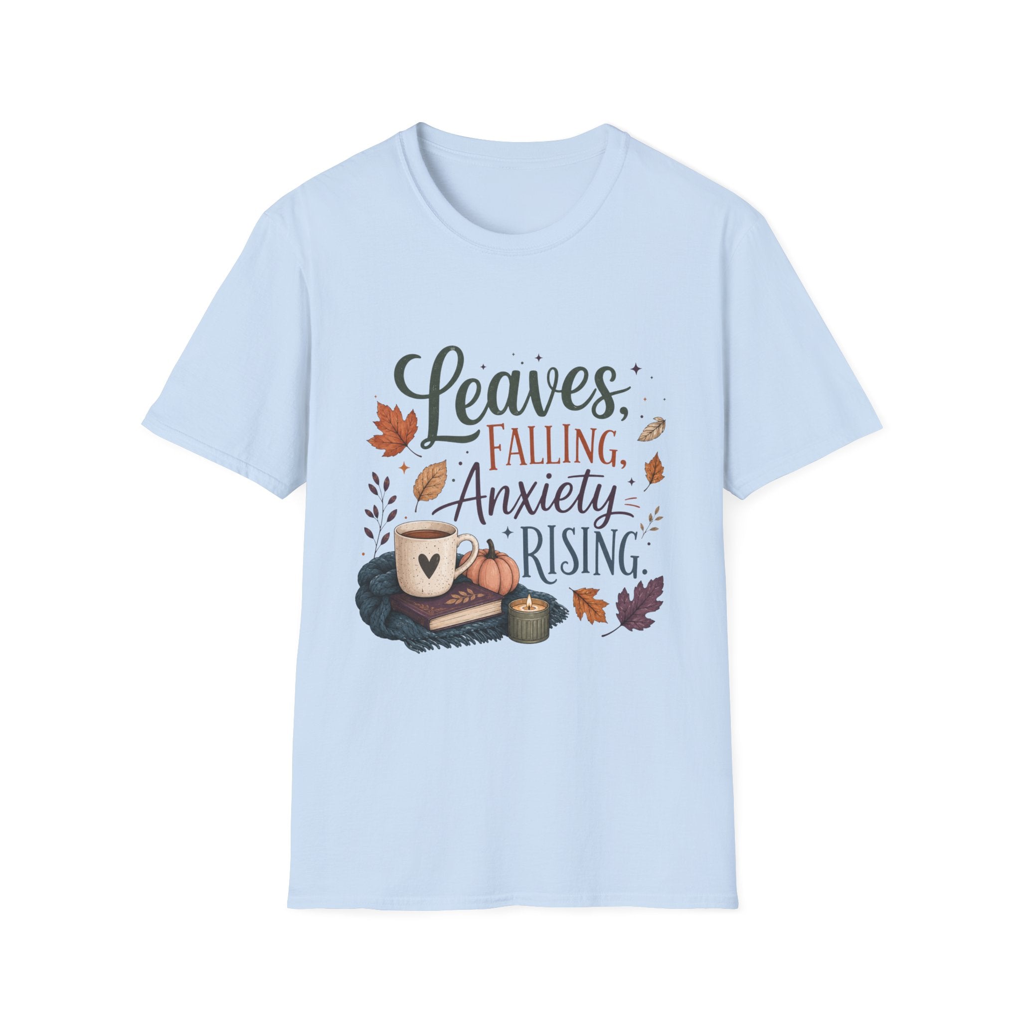 Leaves Falling, Anxiety Rising T-Shirt
