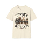 Besties Before Testimonies T-Shirt