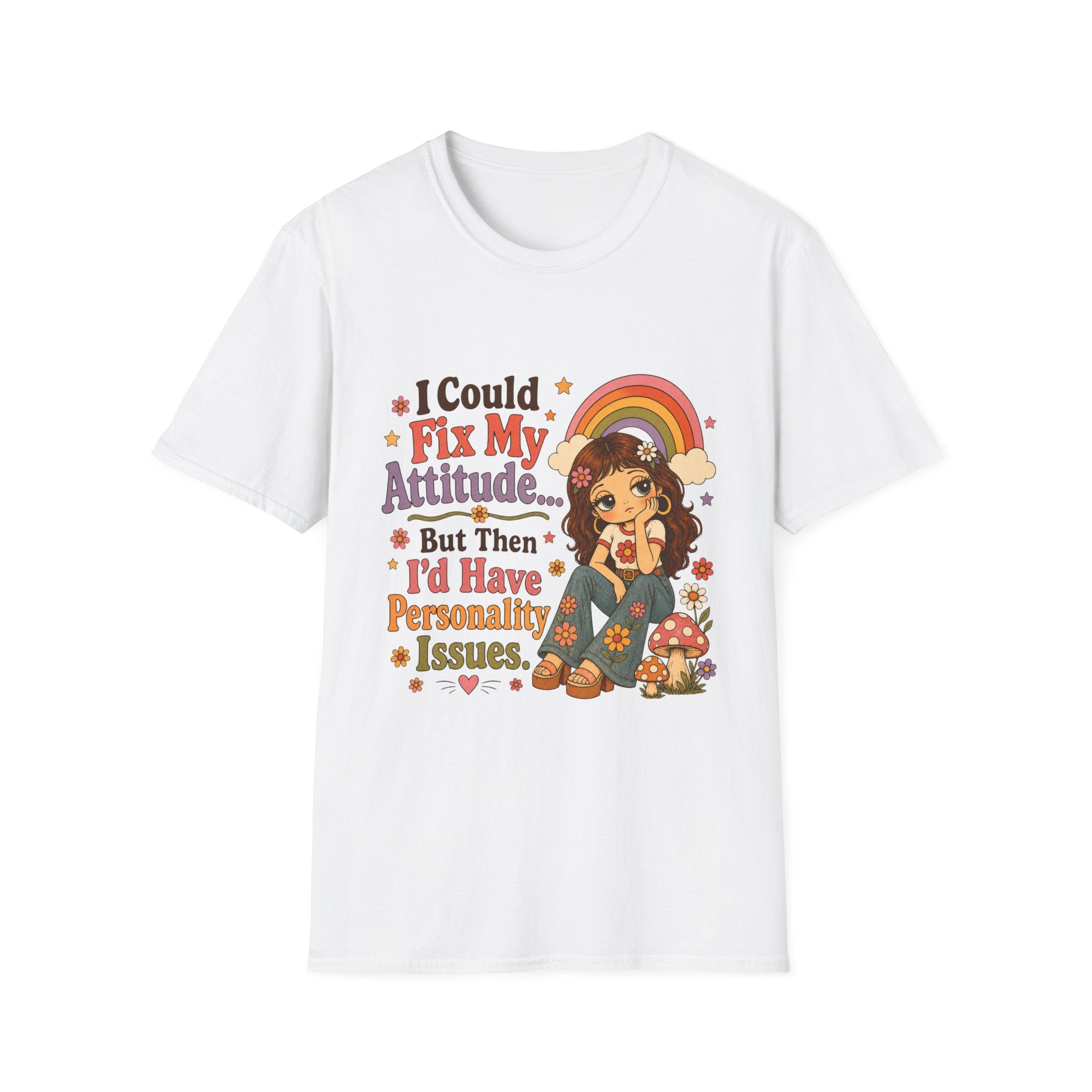 A white short-sleeve crewneck t-shirt featuring a colorful retro-style graphic on the front. The graphic includes the text 'I Could Fix My Attitude.