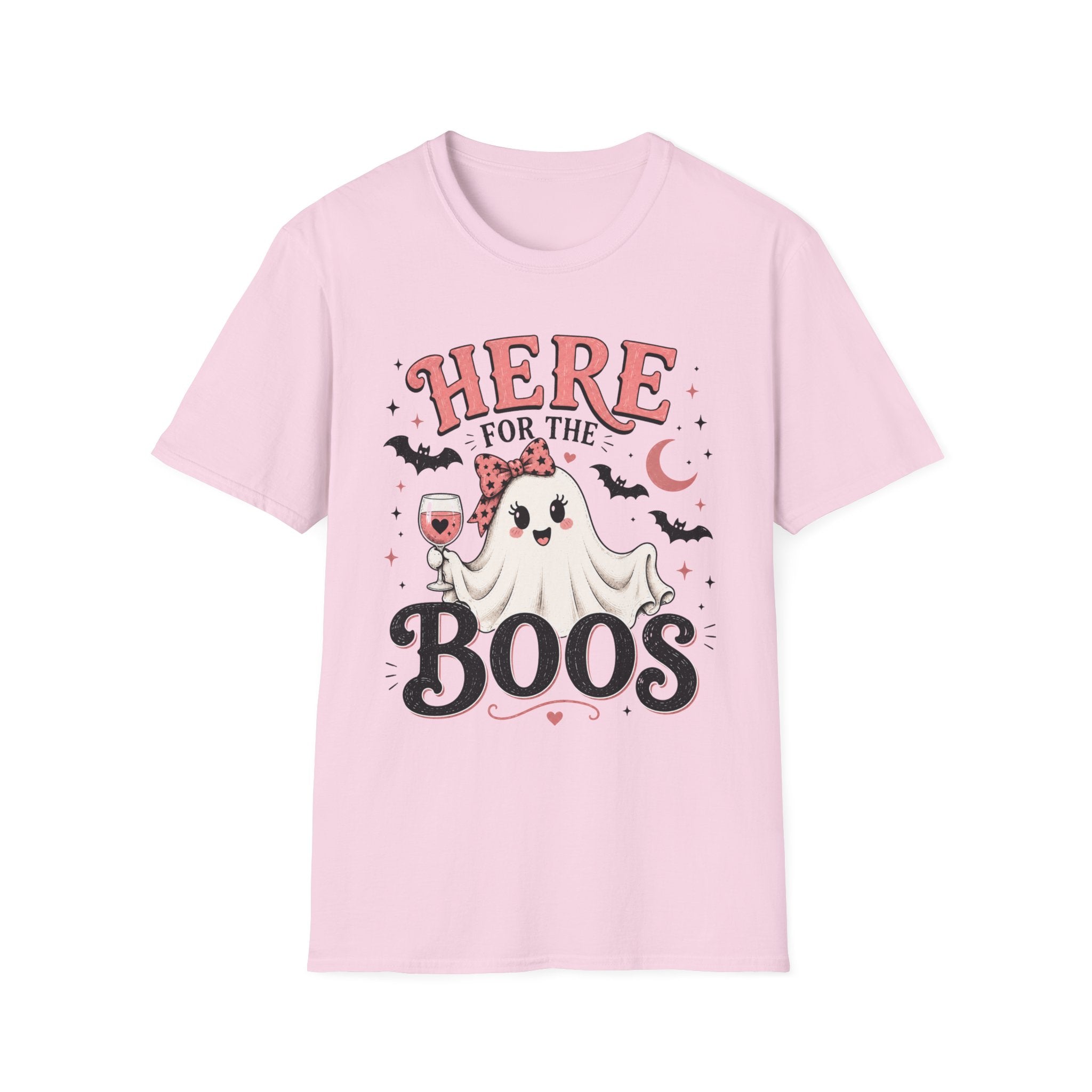 Here For The Boos T-Shirt