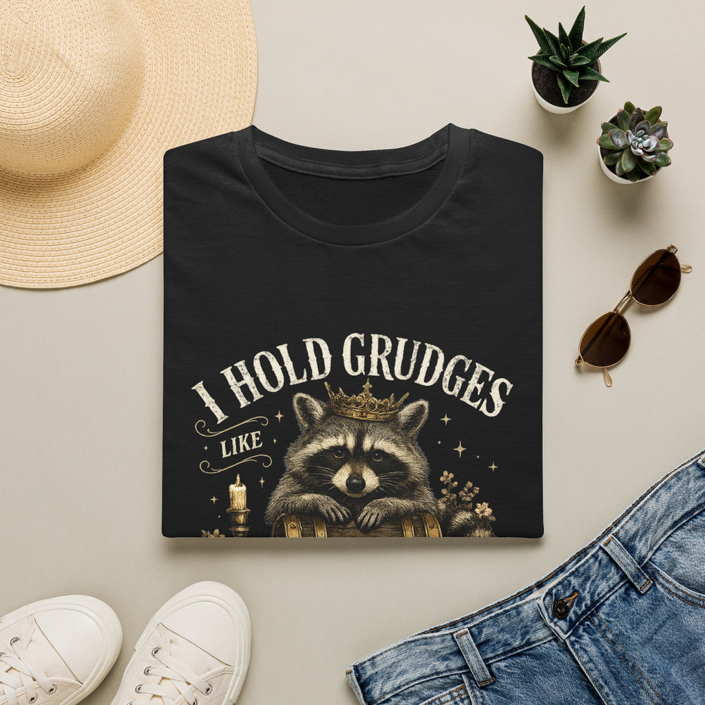 I Hold Grudges Like Family Heirlooms T-Shirt