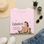 Unbothered Mostly Because I Stopped Caring T-Shirt