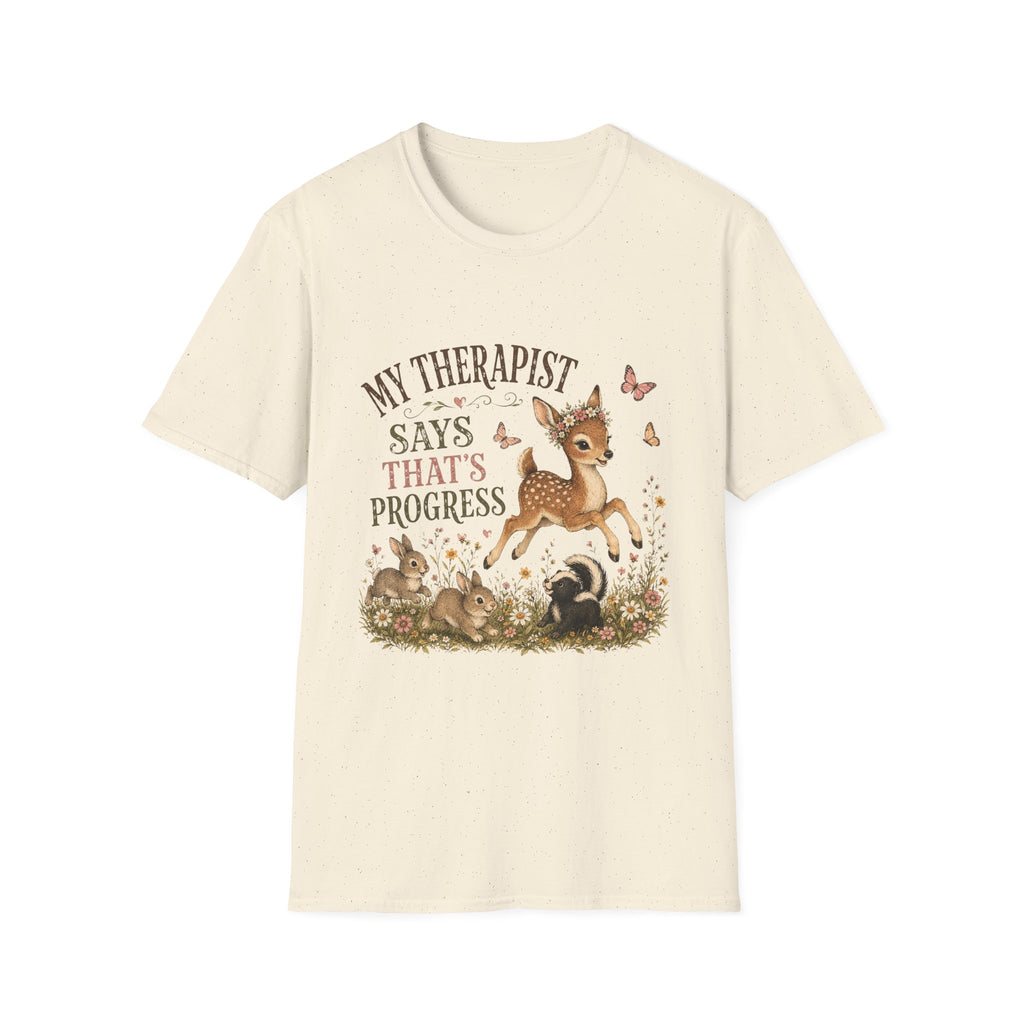 My Therapist Says That's Progress T-Shirt