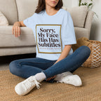 Sorry My Face Has Subtitles T-Shirt