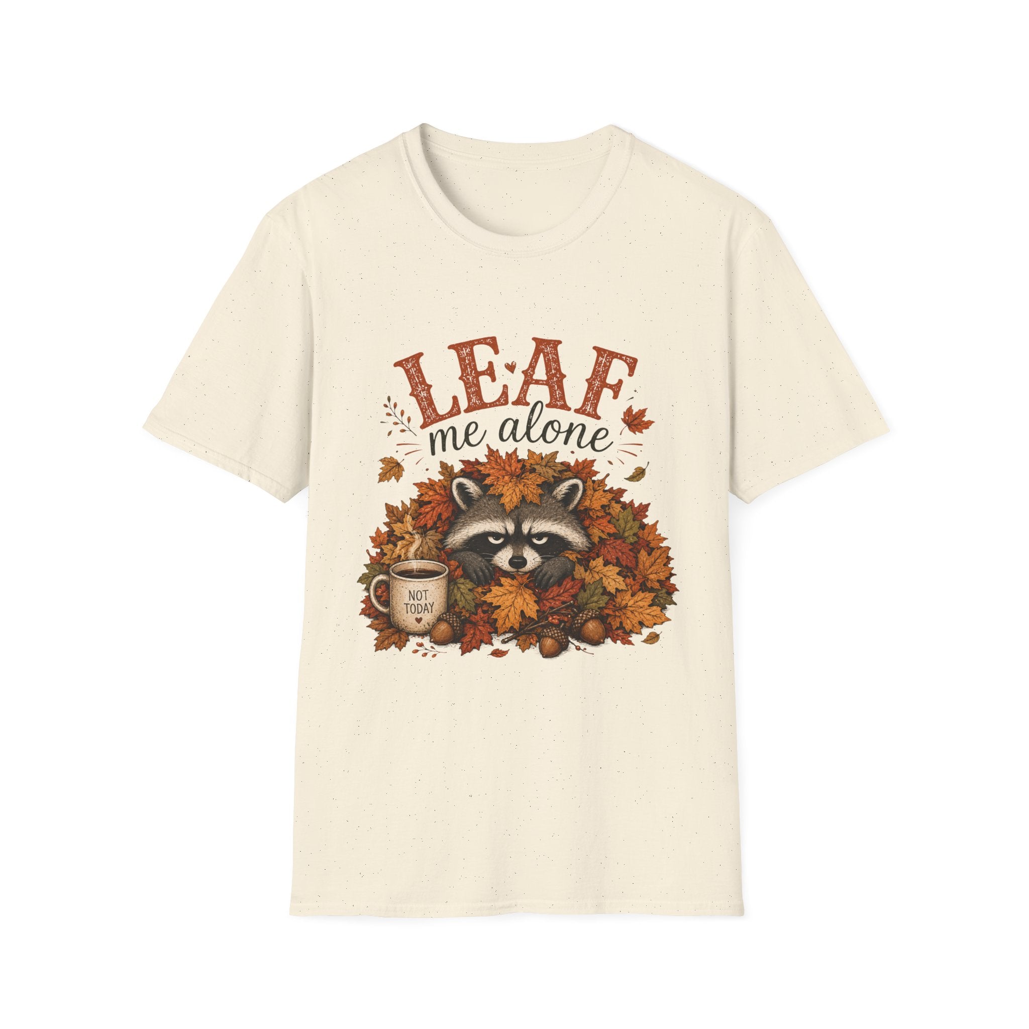 Leaf Me Alone T-Shirt