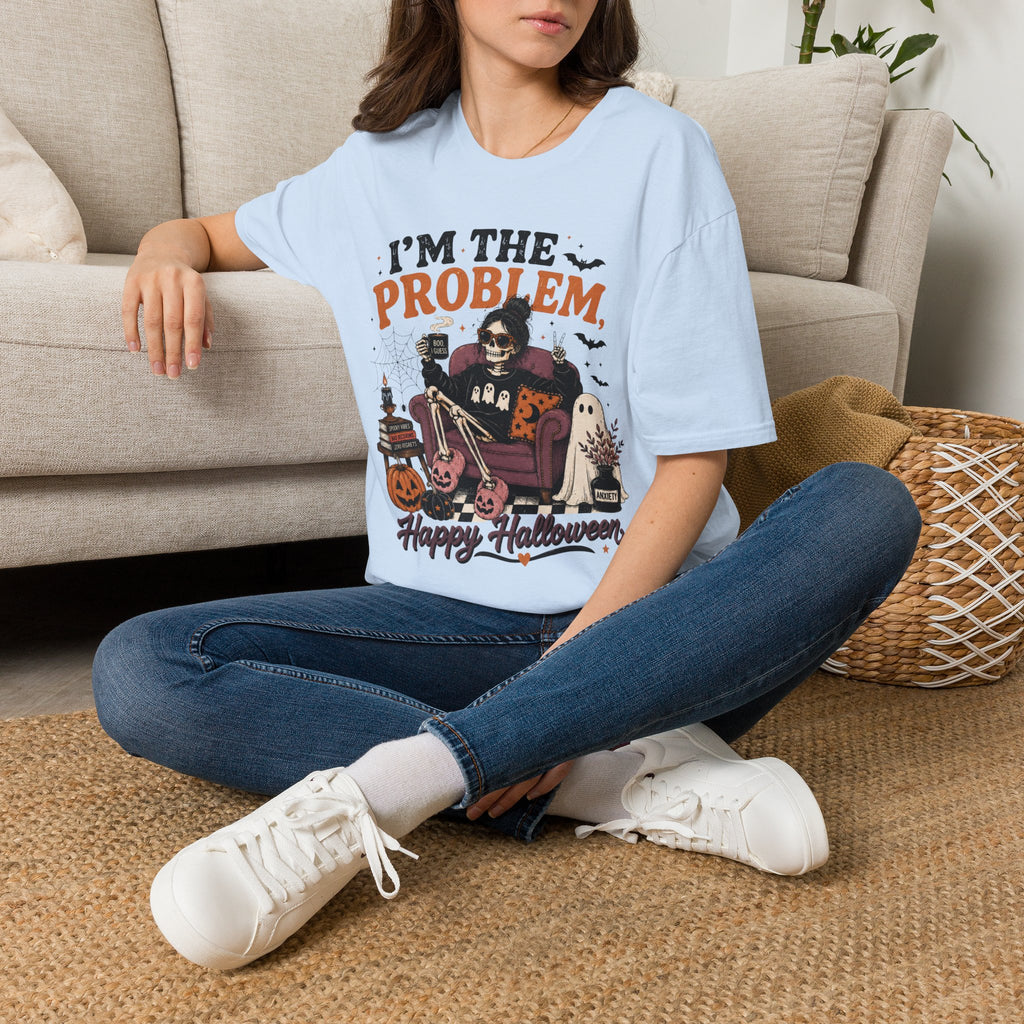 I'm The Problem, Happy Halloween T-Shirt
