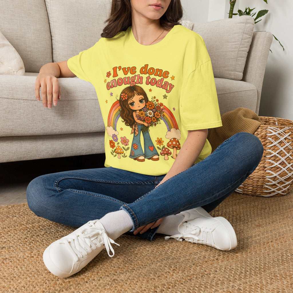I've Done Enough Today T-Shirt
