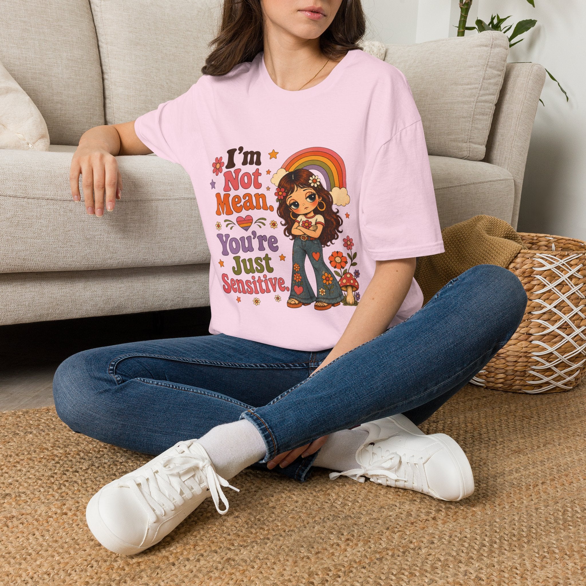 I'm Not Mean. You're Just Sensative T-Shirt