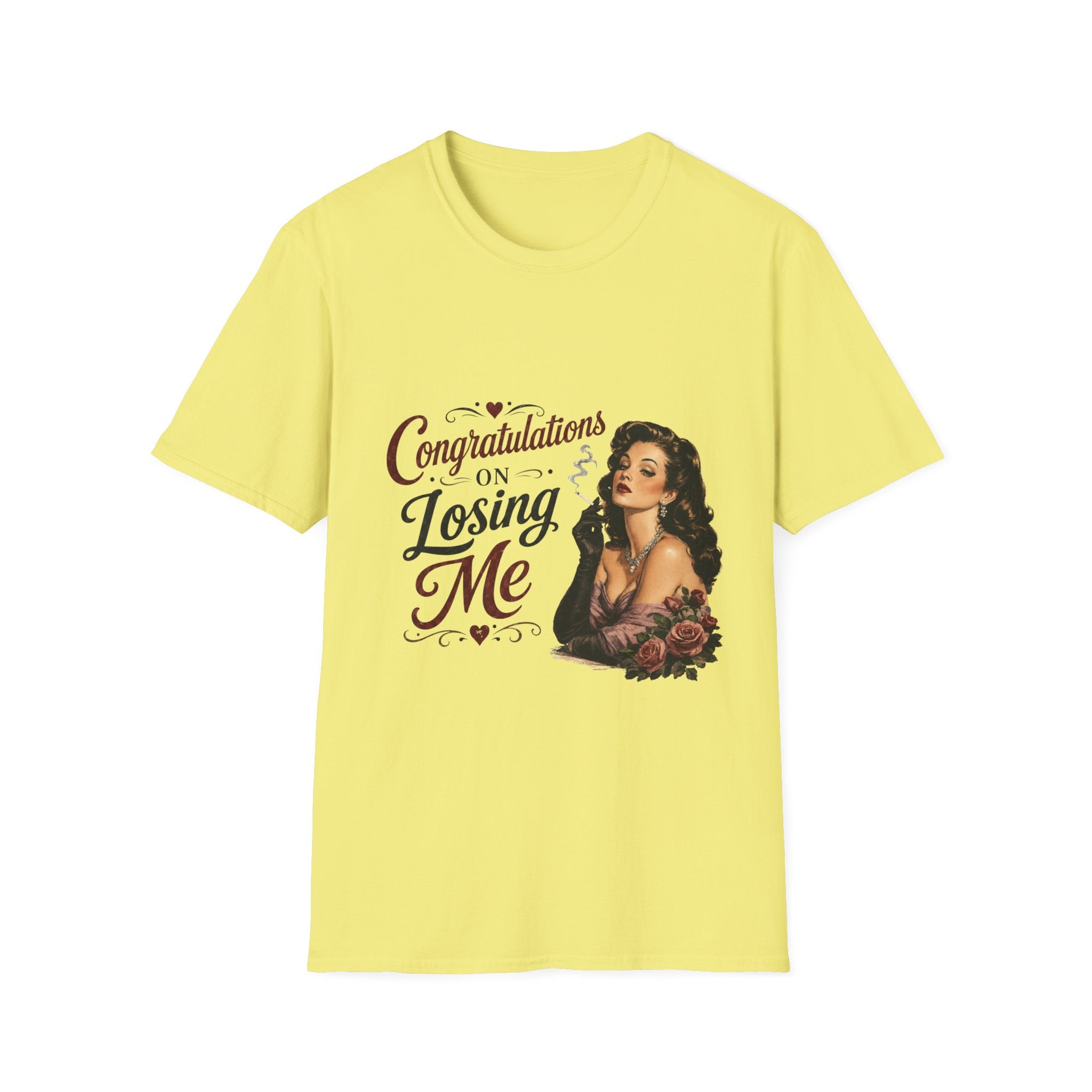 Congratulations On Losing Me T-Shirt