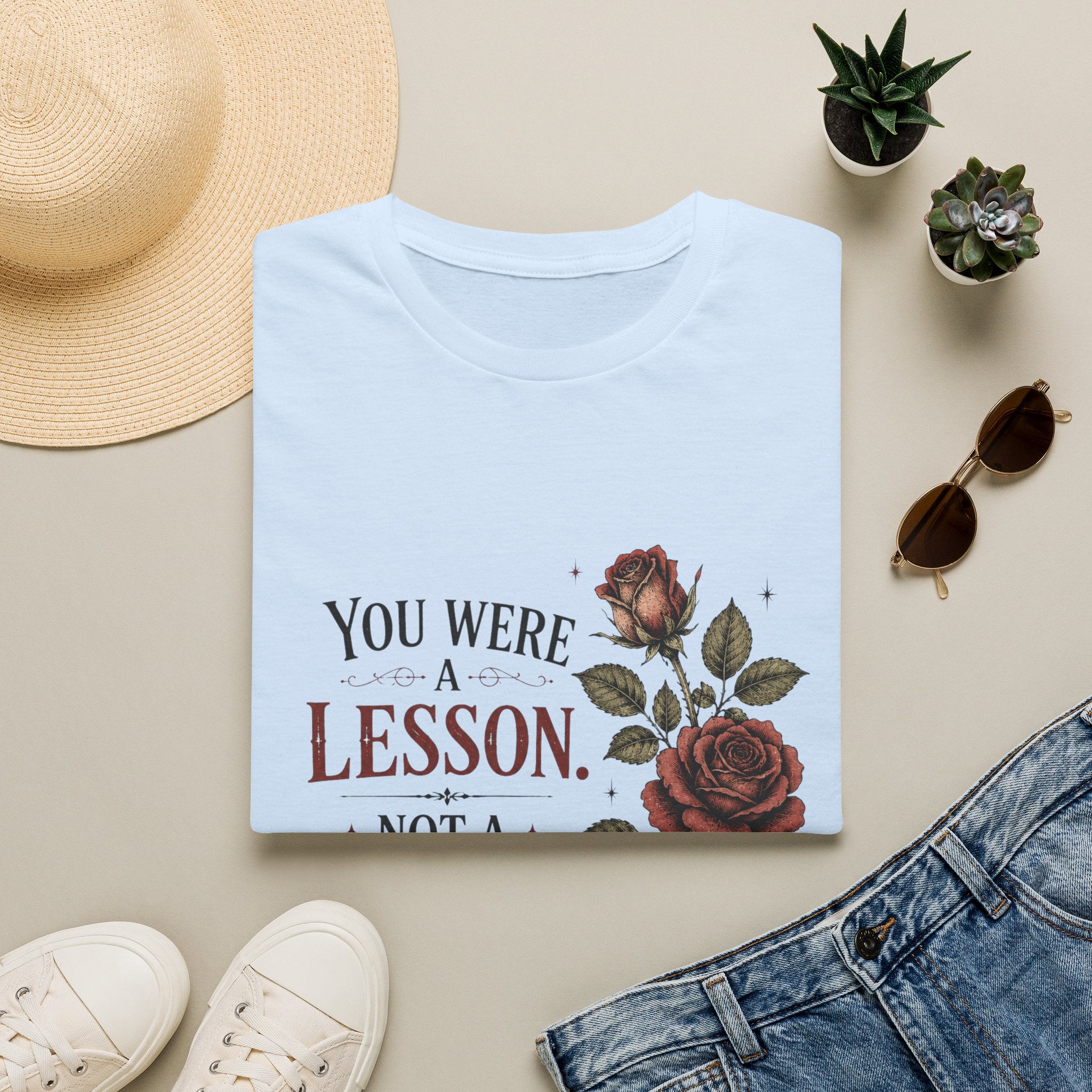 You Were A Lesson Not A Soulmate T-Shirt