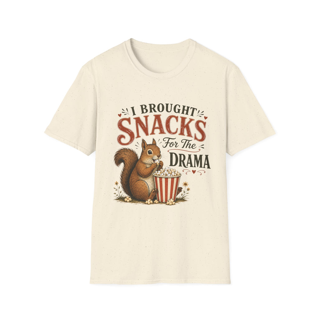 I Brought Snacks For The Drama T-Shirt