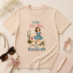 I Can Fix Him By Blocking Him T-Shirt