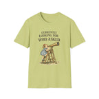 Currently Looking For Who Asked T-Shirt