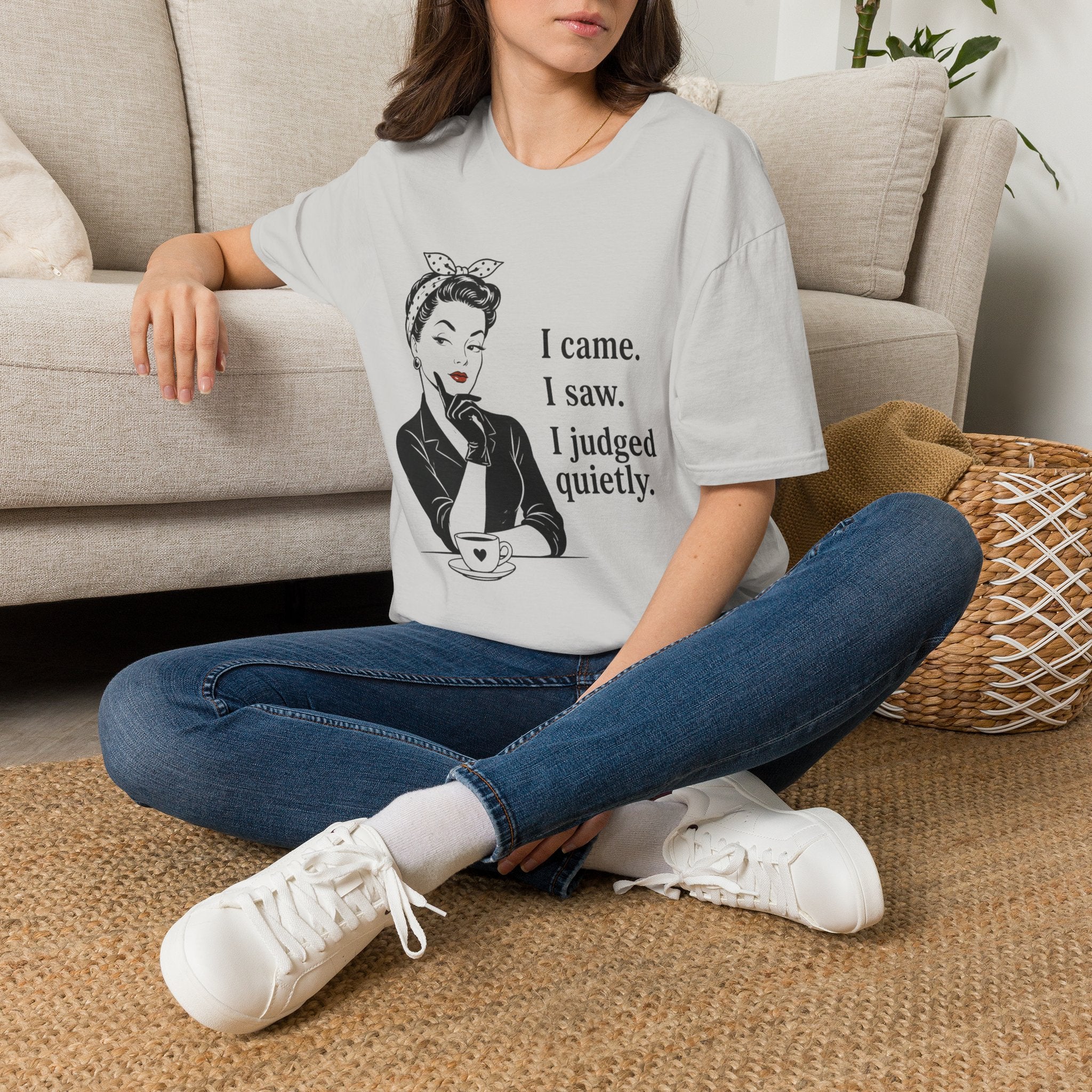 I Came I Saw I Judged Quietly v2 T-Shirt