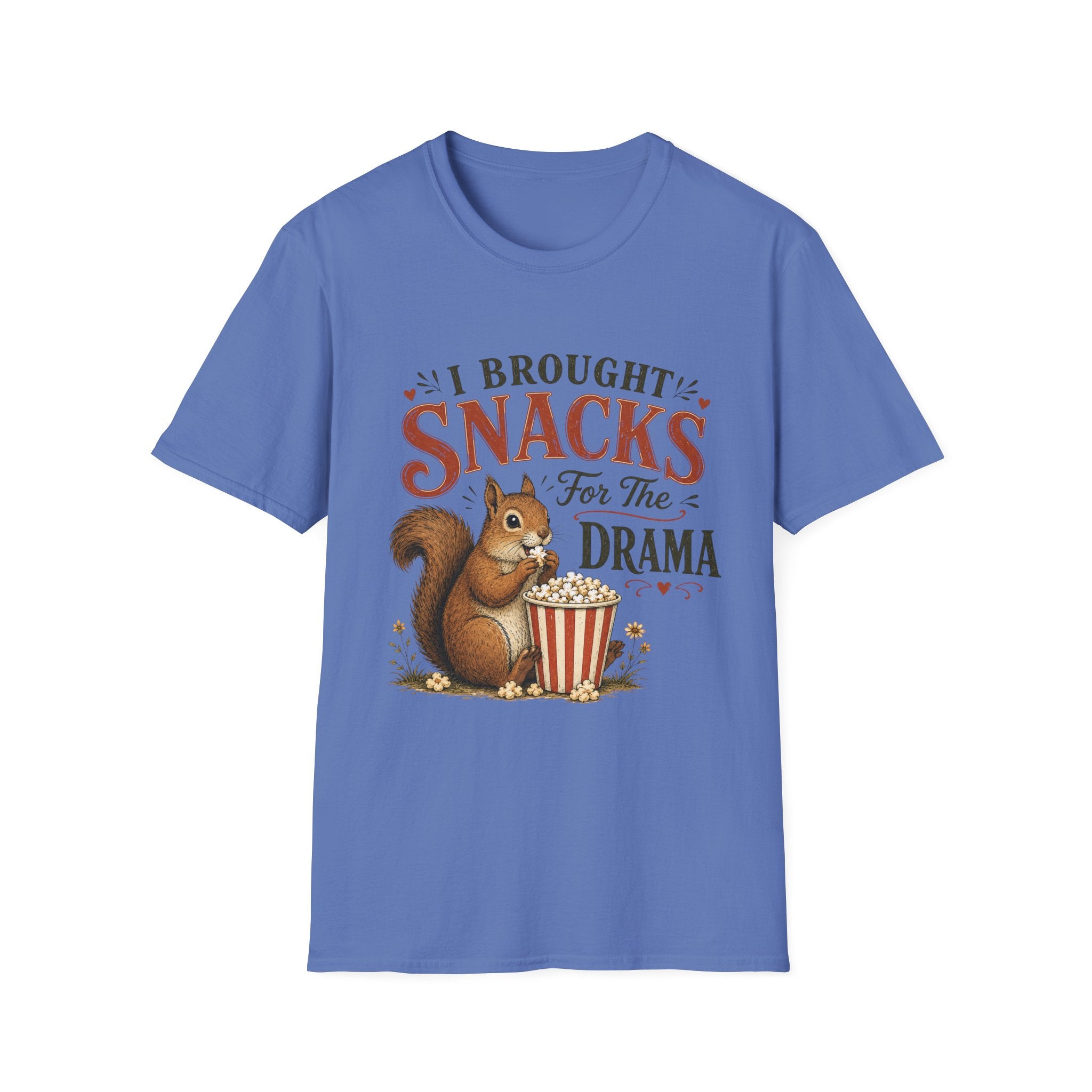 I Brought Snacks For The Drama T-Shirt