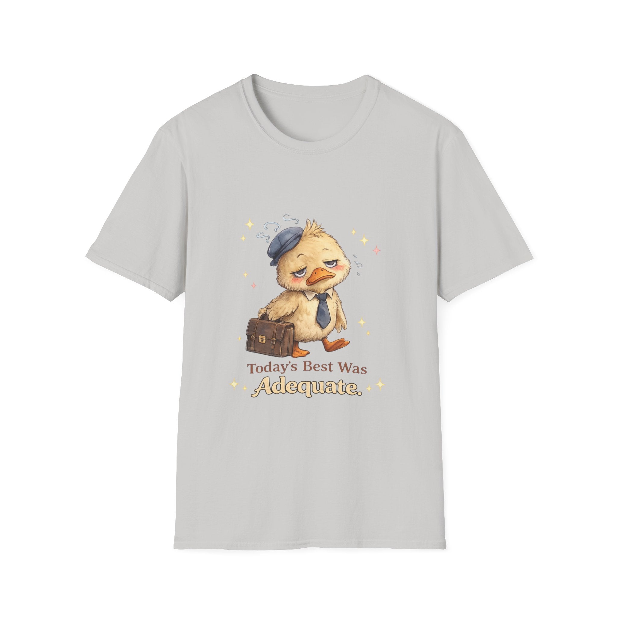 Today's Best Was Adequate T-Shirt