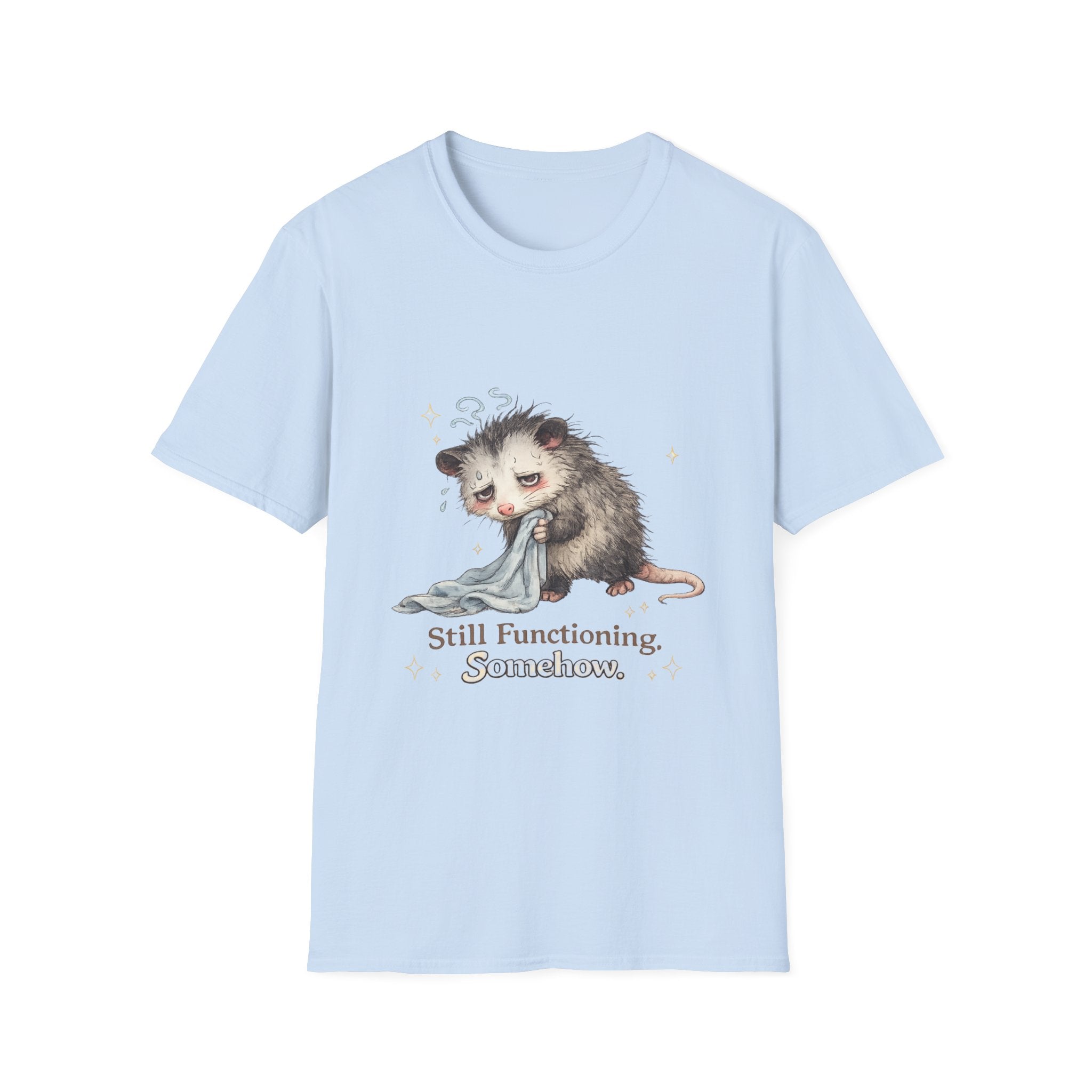 Still Functioning. Somehow. T-Shirt