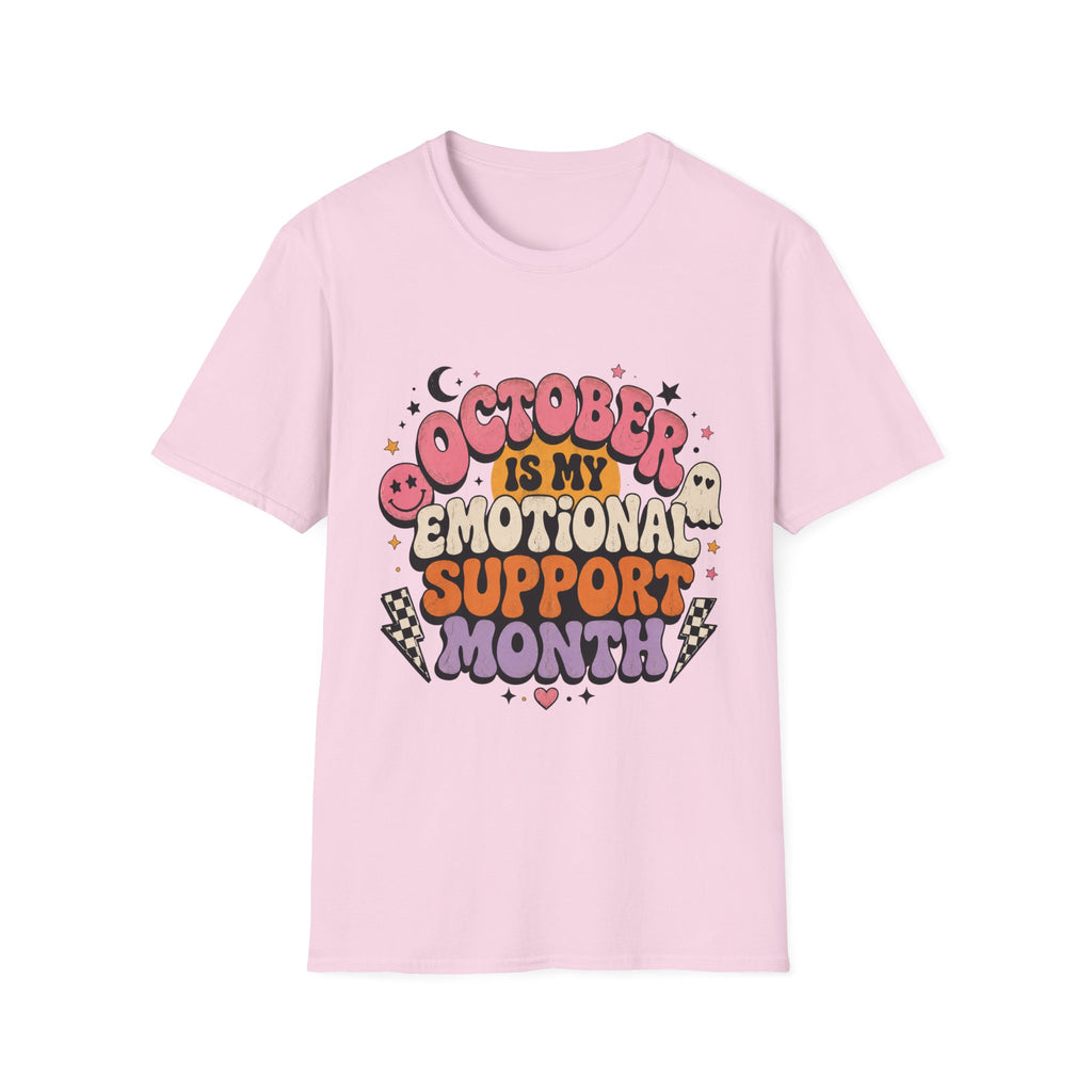 October Is My Emotional Support Month T-Shirt