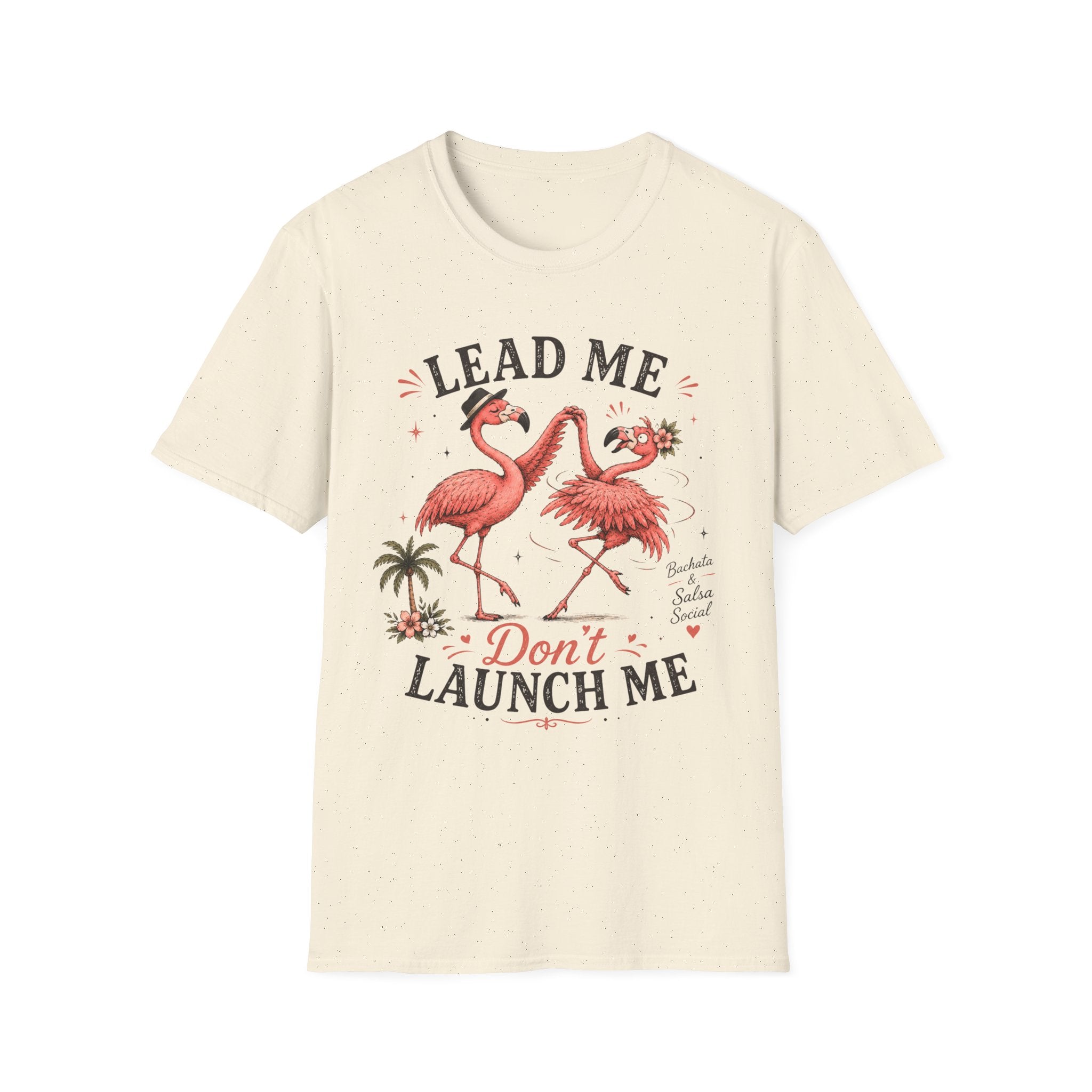 Lead Me Don't Launch Me T-Shirt