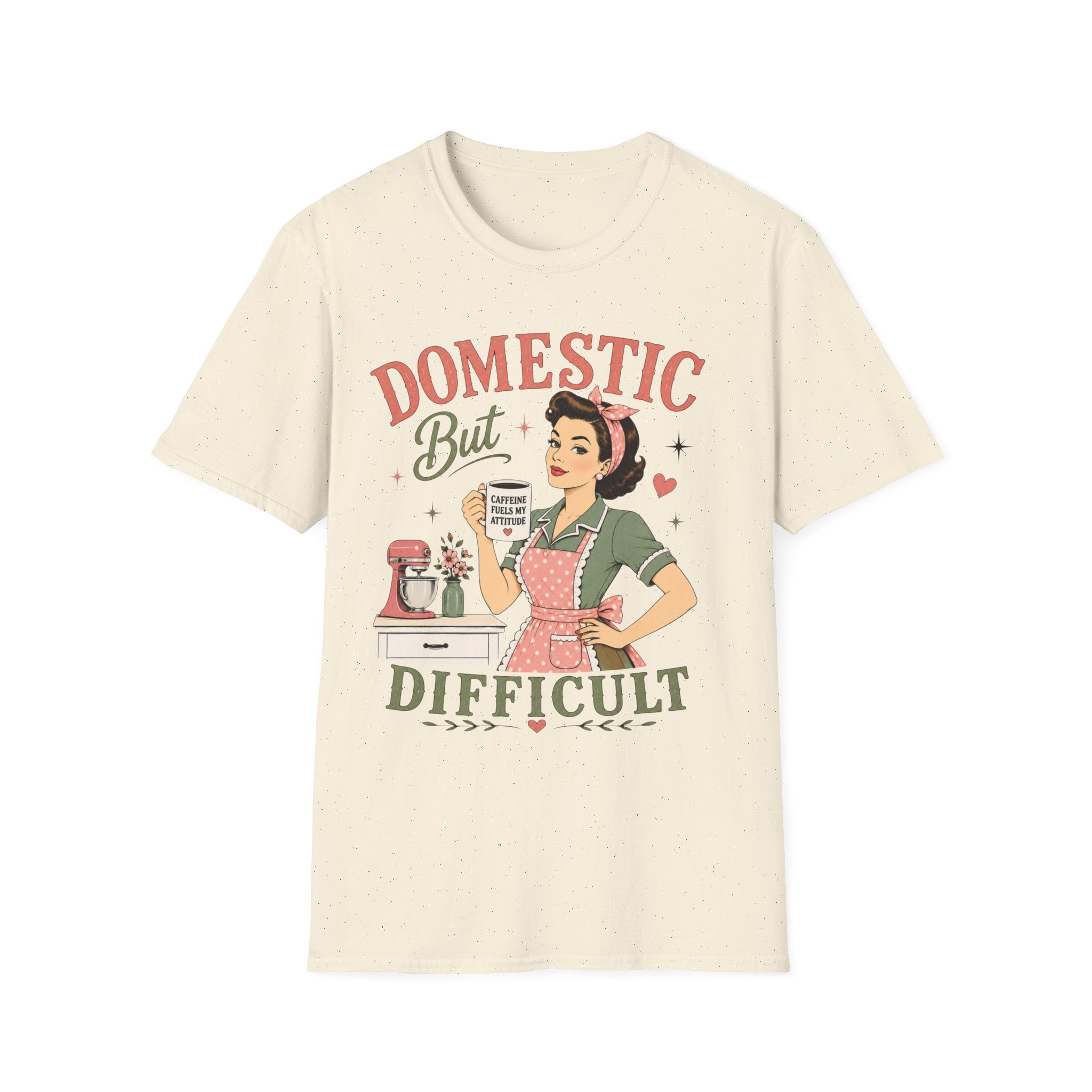 Domestic But Difficult T-Shirt