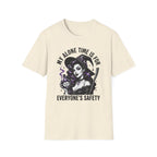 My Alone Time Is For Everyone's Safety T-Shirt