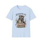 Running On Caffeine, Cortisol & Delusion T-Shirt
