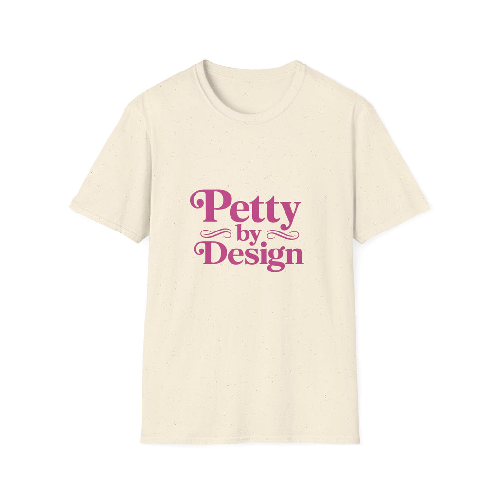Pretty Petty T-Shirt