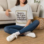 Sorry My Face Has Subtitles T-Shirt