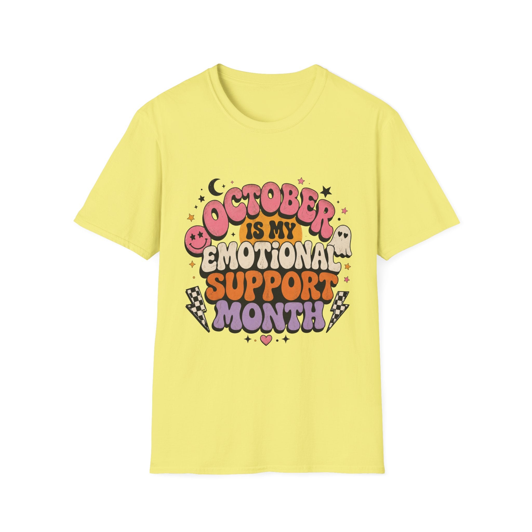 October Is My Emotional Support Month T-Shirt