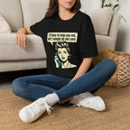I'd Love To Help You Out But I Simply Do Not Care T-Shirt