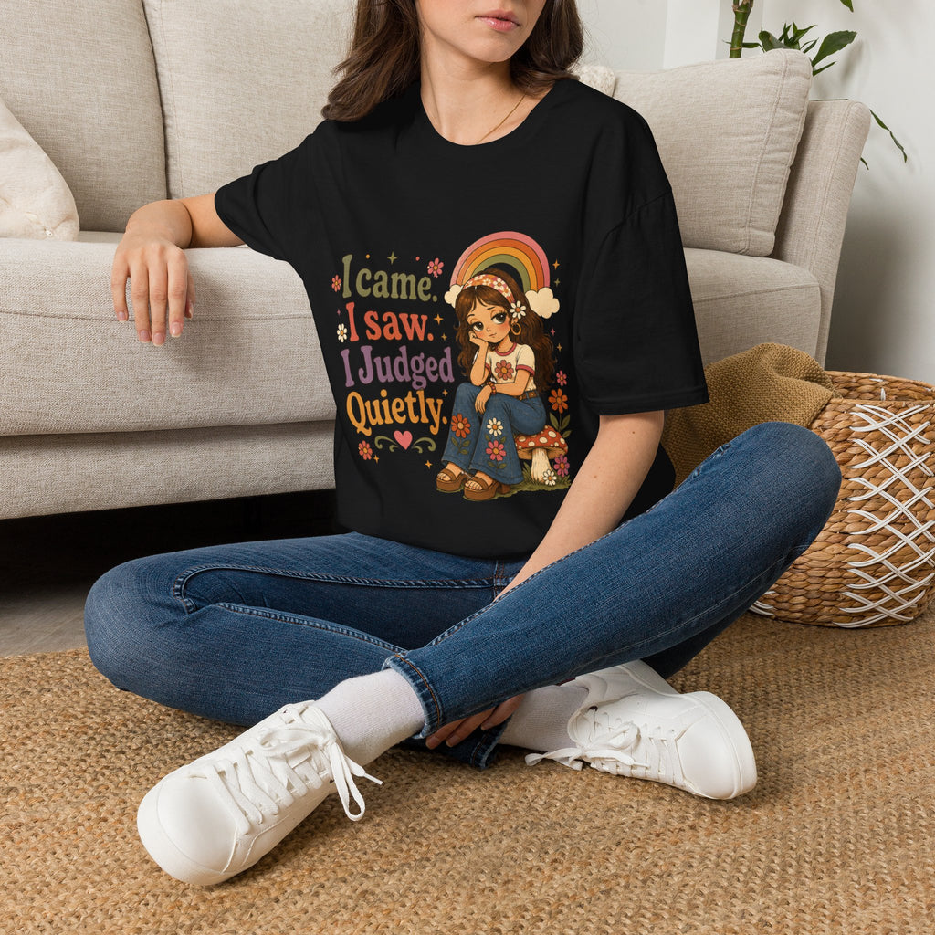 I Came I Saw I Judged Quietly T-Shirt