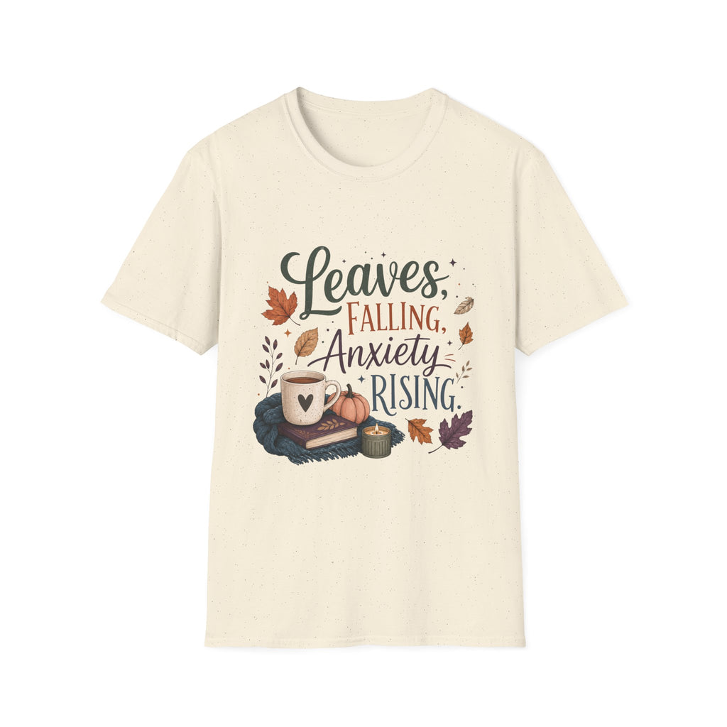 Leaves Falling, Anxiety Rising T-Shirt