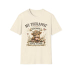 My Therapist Knows Your Name T-Shirt