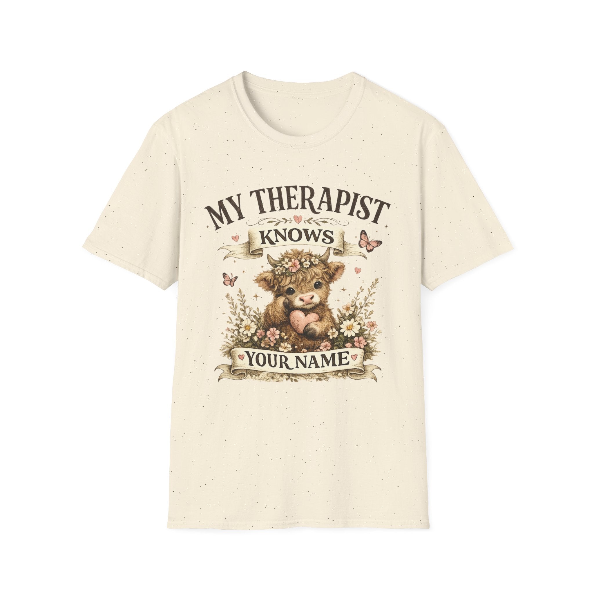 My Therapist Knows Your Name T-Shirt