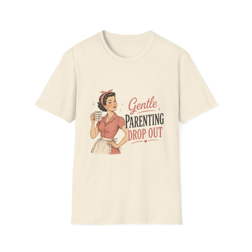 Gentle Parenting Drop Out T-Shirt