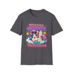 Please Respect My Delusions T-Shirt