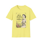 All Plants Are Edible T-Shirt