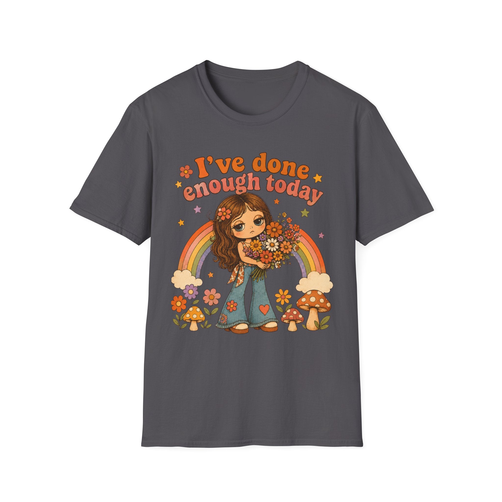 I've Done Enough Today T-Shirt