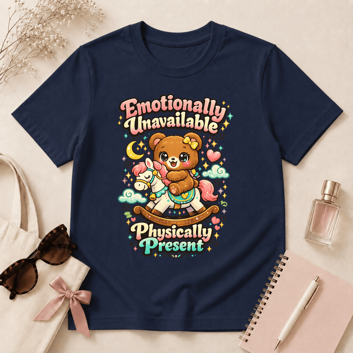 Emotionally Unavailable Physically Present T-Shirt