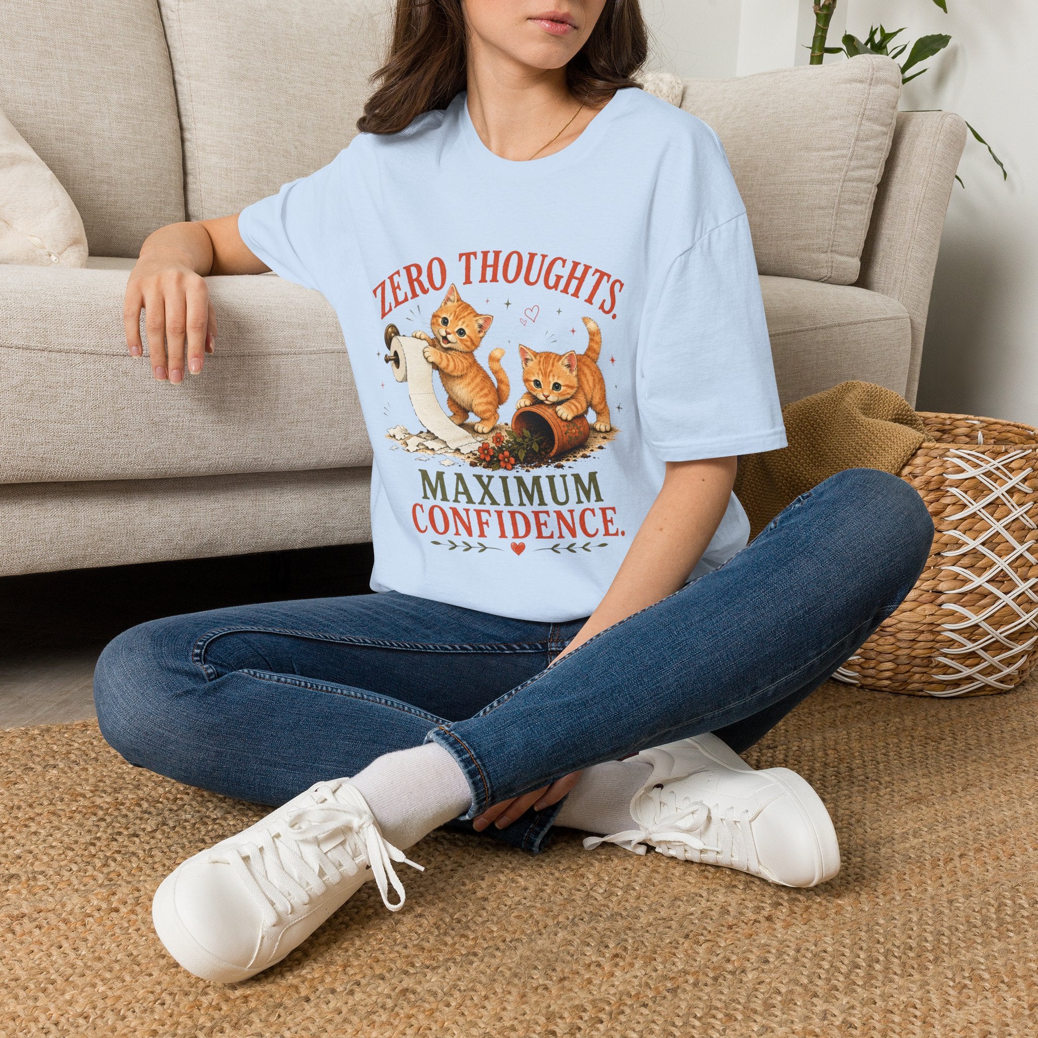 Zero Thoughts. Maximum Confidence. T-Shirt