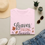Leaves Falling, Anxiety Rising T-Shirt