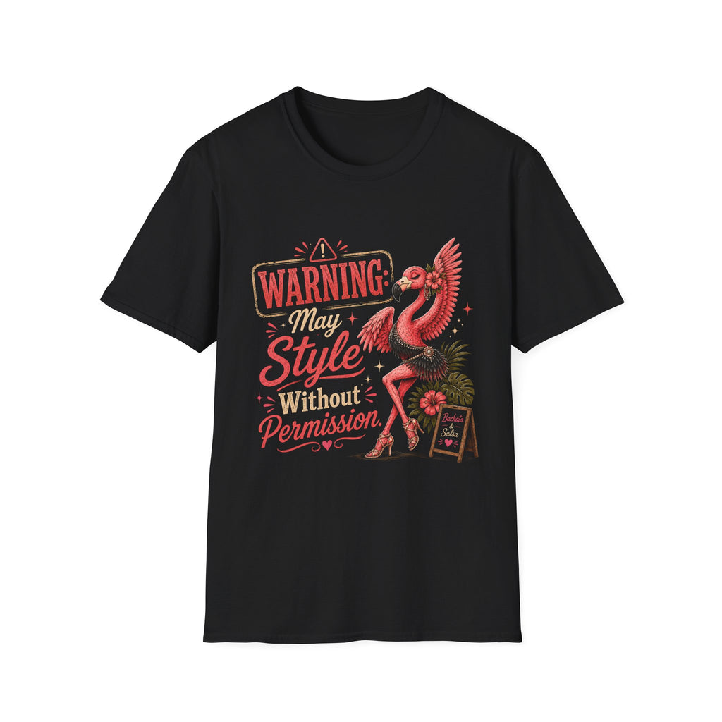 Warning: May Style Without Permission T-Shirt