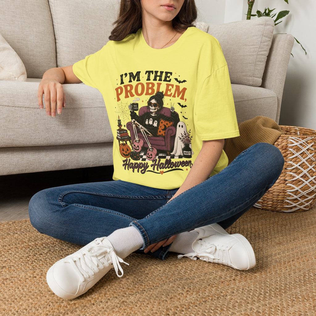 I'm The Problem, Happy Halloween T-Shirt
