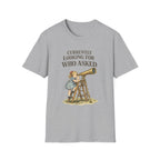Currently Looking For Who Asked T-Shirt