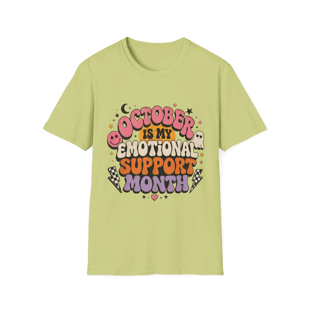 October Is My Emotional Support Month T-Shirt