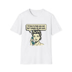 A white short-sleeve crewneck t-shirt featuring a retro-style graphic of a woman on a telephone with a speech bubble that reads, 'I'd love to help you out, but I simply do not care.'.